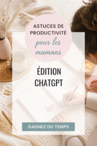 Une maman en train d'utiliser ChatGPT pour organiser son emploi du temps.