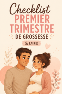 Checklist pour le premier trimestre de grossesse