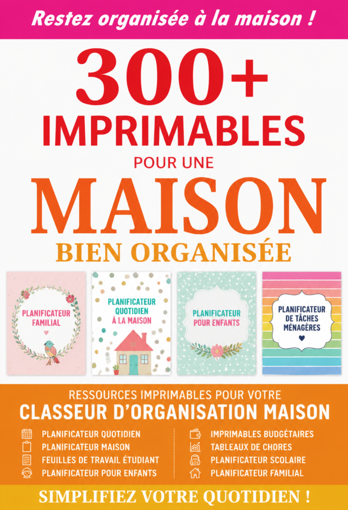 Classeur de gestion de maison avec printables gratuits pour s'organiser facilement