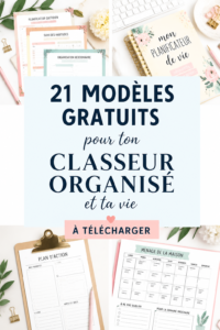 Une collection d'imprimables gratuits pour organiser sa vie quotidienne