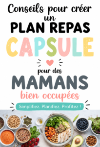Plan de repas hebdomadaire pour mamans actives incluant des recettes équilibrées et faciles à préparer