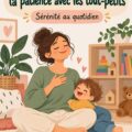 Une mère souriante avec son enfant, exprimant la patience et la sérénité.